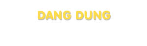 Der Vorname Dang Dung